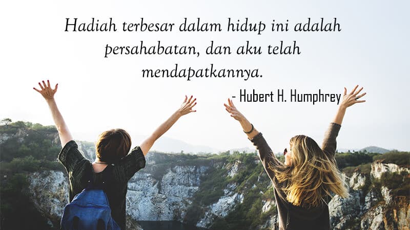 Kata Kata Mutiara Untuk Sahabat Robert H Humphrey