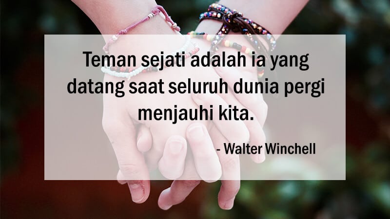 Kata Kata Mutiara Untuk Sahabat Walter Winchell