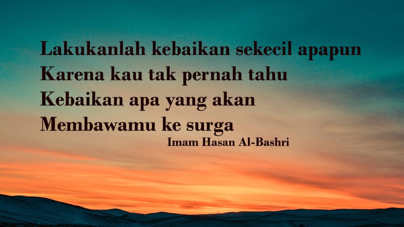 Kata kata bijak islam tentang kehidupan - Hasan Al Bashri