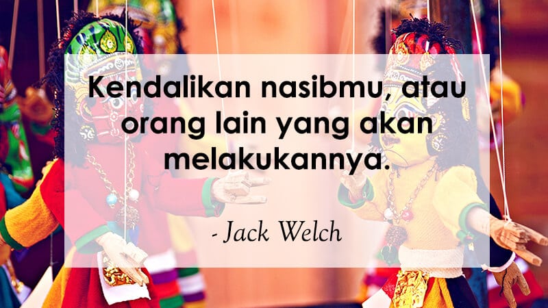 Kata Kata Motivasi Sukses - Jack Welch