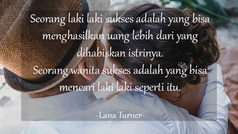 Kata Kata Motivasi Lucu Bermakna - Lana Turner
