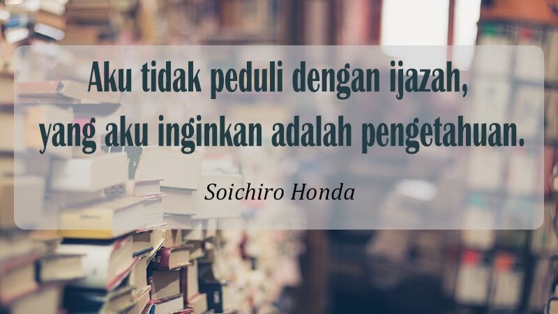 Kata kata motivasi diri - Soichiro Honda
