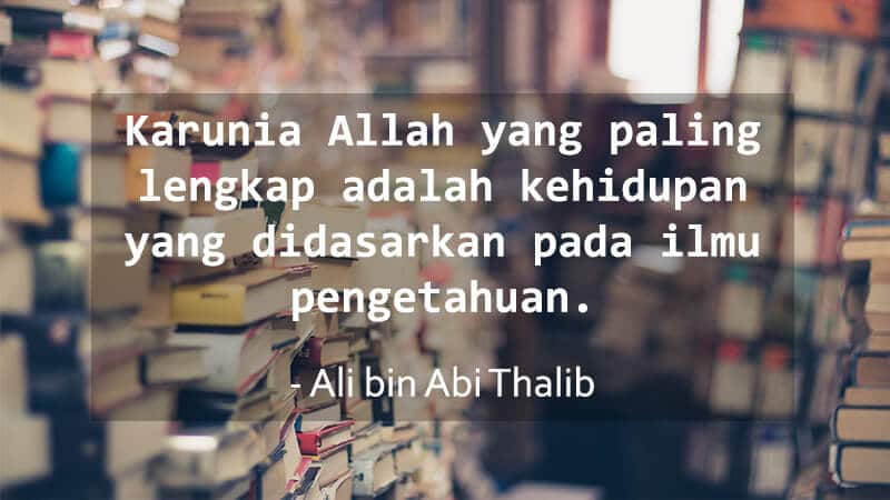 Kumpulan Motto Hidup Islami - Ali bin Abi Thalib
