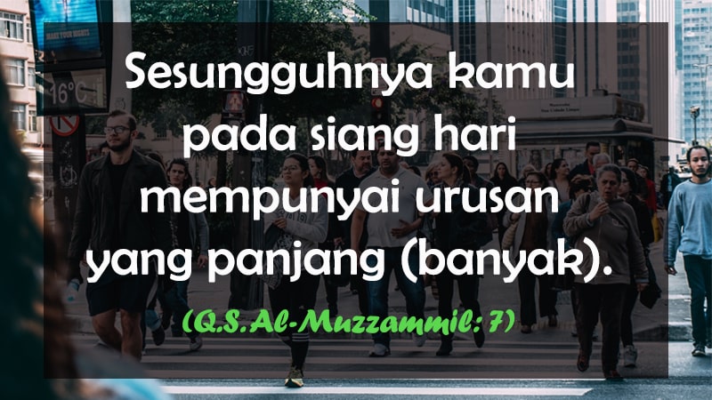 Kata-Kata Ucapan Selamat Siang - Al Muzzammil Ayat Tujuh
