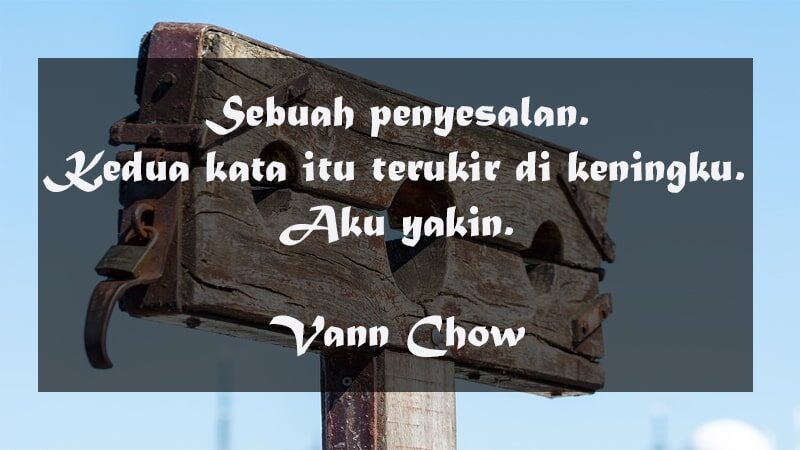 Kata-Kata Penyesalan Diri Sendiri - Vann Chow