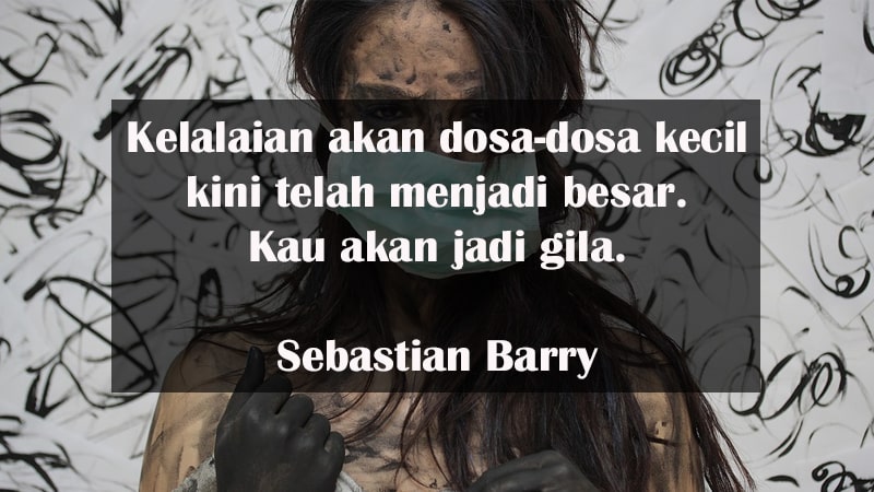 Kata-Kata Penyesalan Diri Sendiri - Sebastian Barry