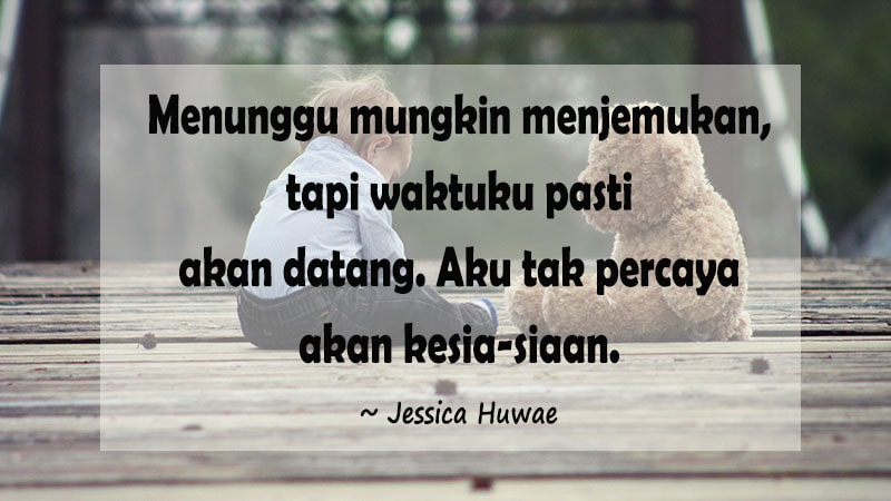 Kata-Kata Mutiara Kesabaran dan Keikhlasan - Jessica Huwae