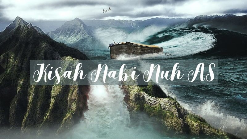 Kisah Nabi Nuh AS - Lautan dan Kapal