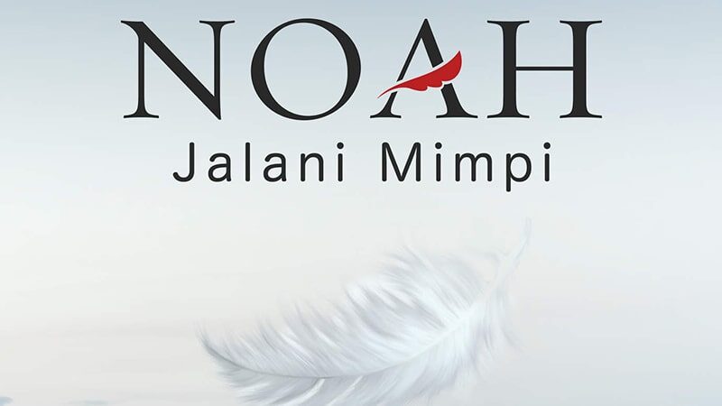Lirik Lagu Noah Jalani Mimpi - Sampul Album